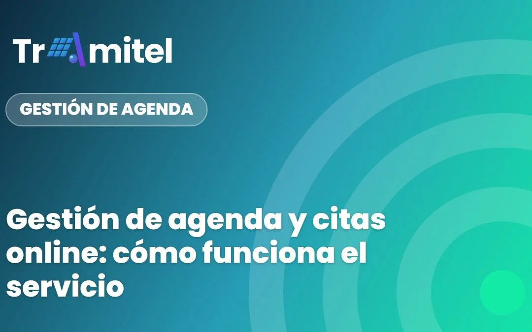 Gestión de agenda y citas online: cómo funciona el servicio