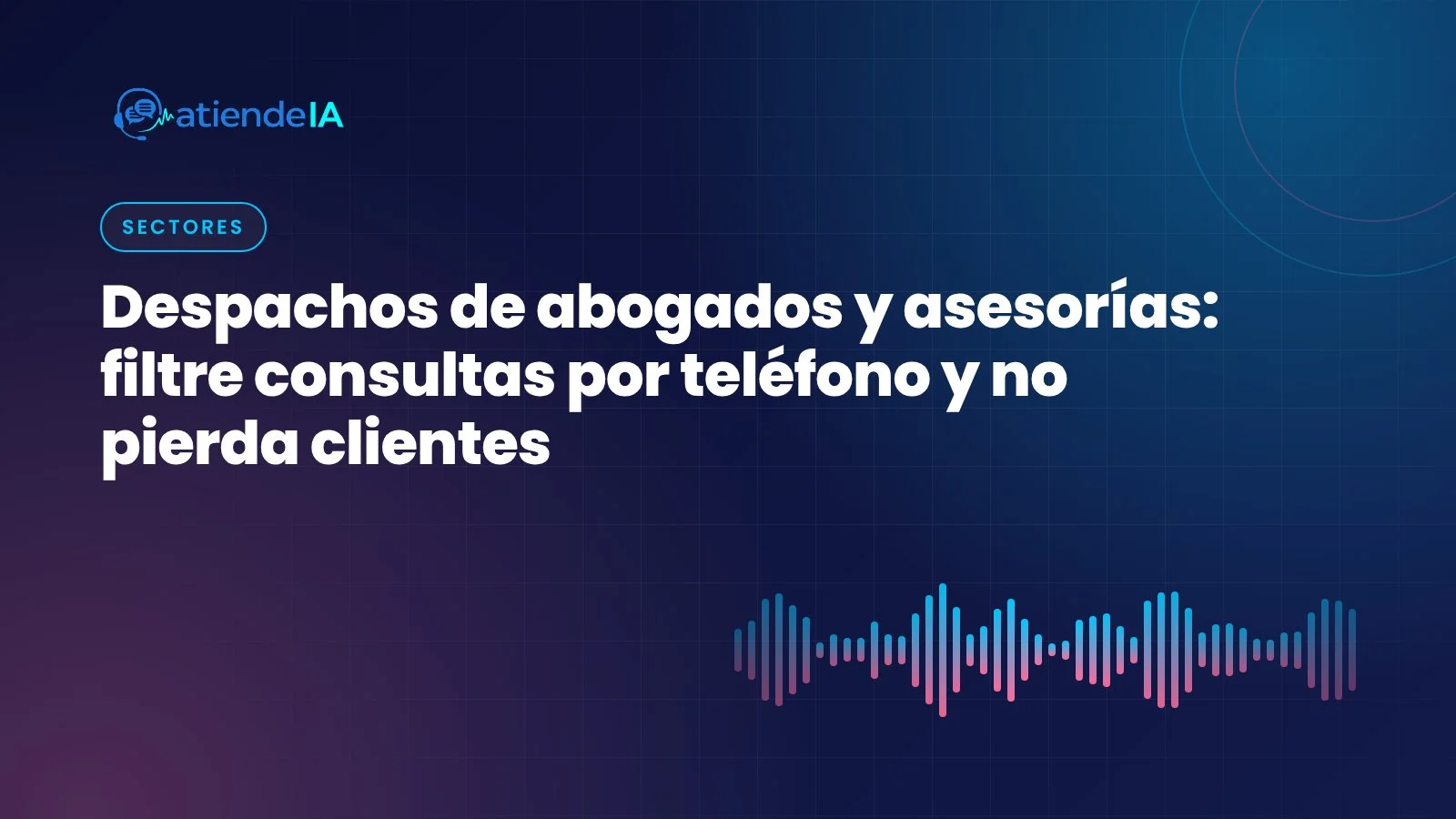 Portada: Despachos de abogados y asesorías: filtre consultas por teléfono y no pierda clientes