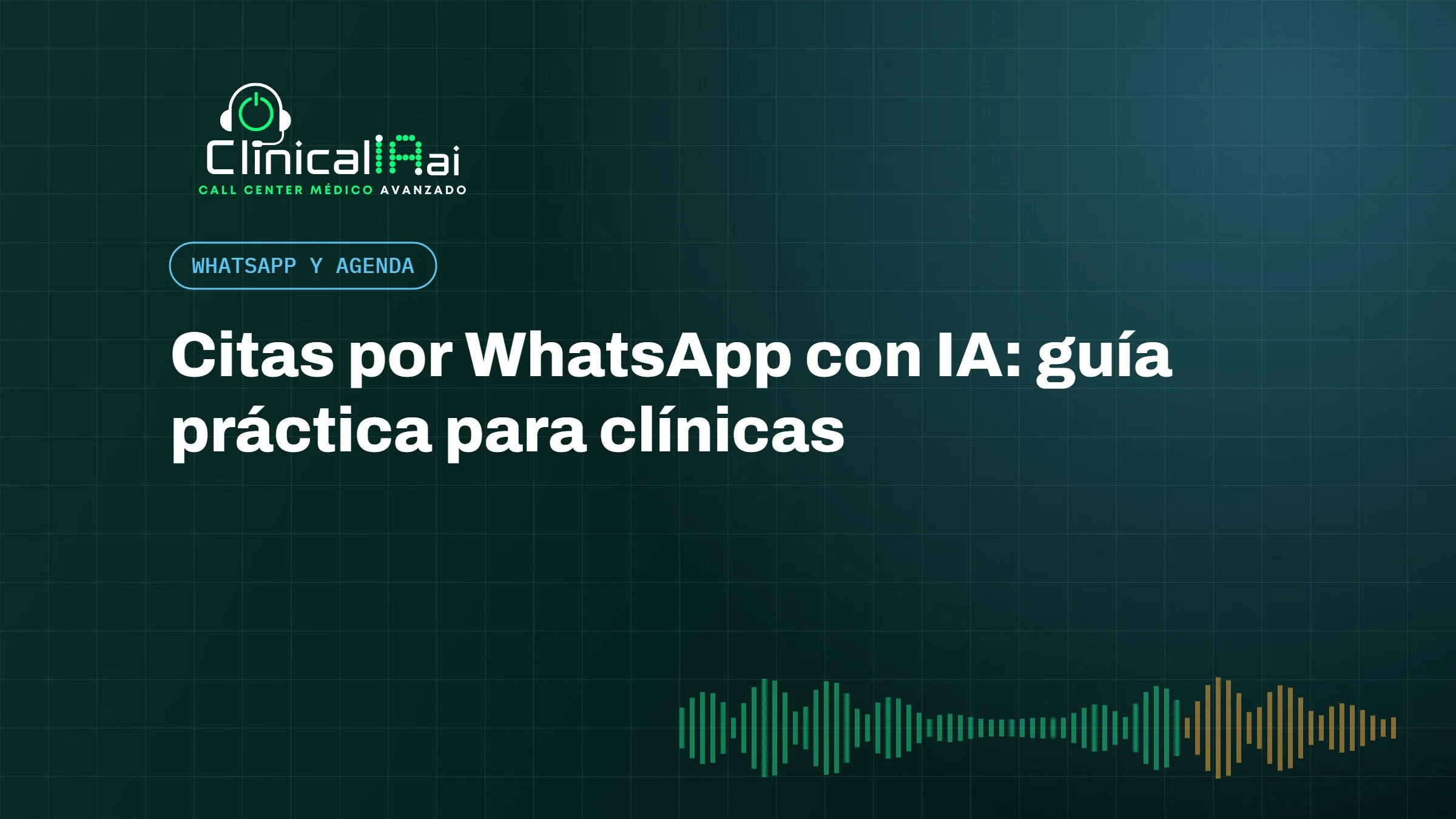 Citas por WhatsApp con IA: guía práctica para clínicas