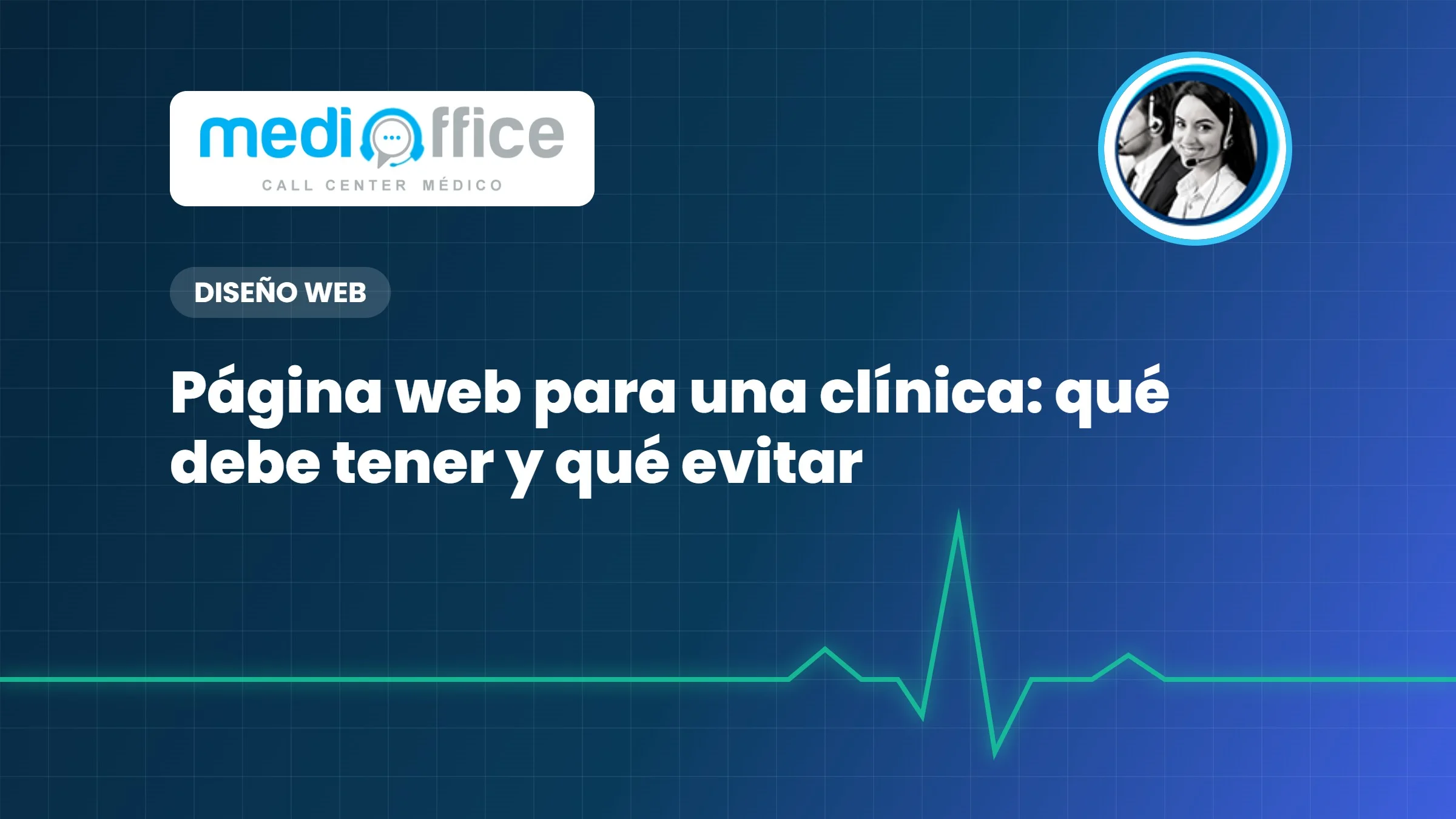Página web para una clínica: qué debe tener y qué evitar