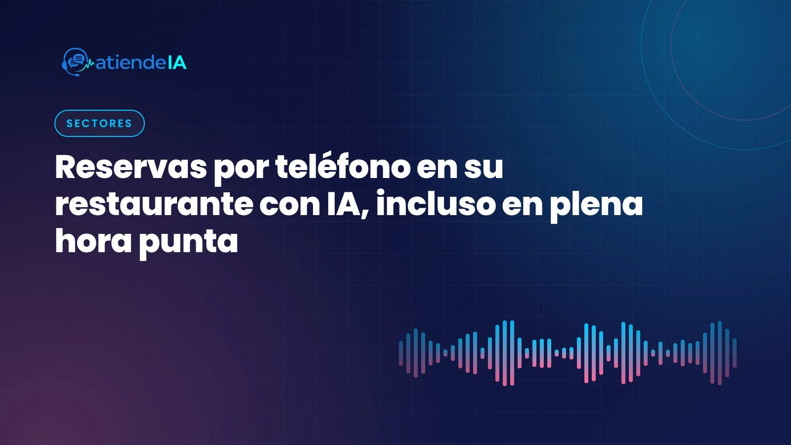 Portada: Reservas por teléfono en su restaurante con IA, incluso en plena hora punta