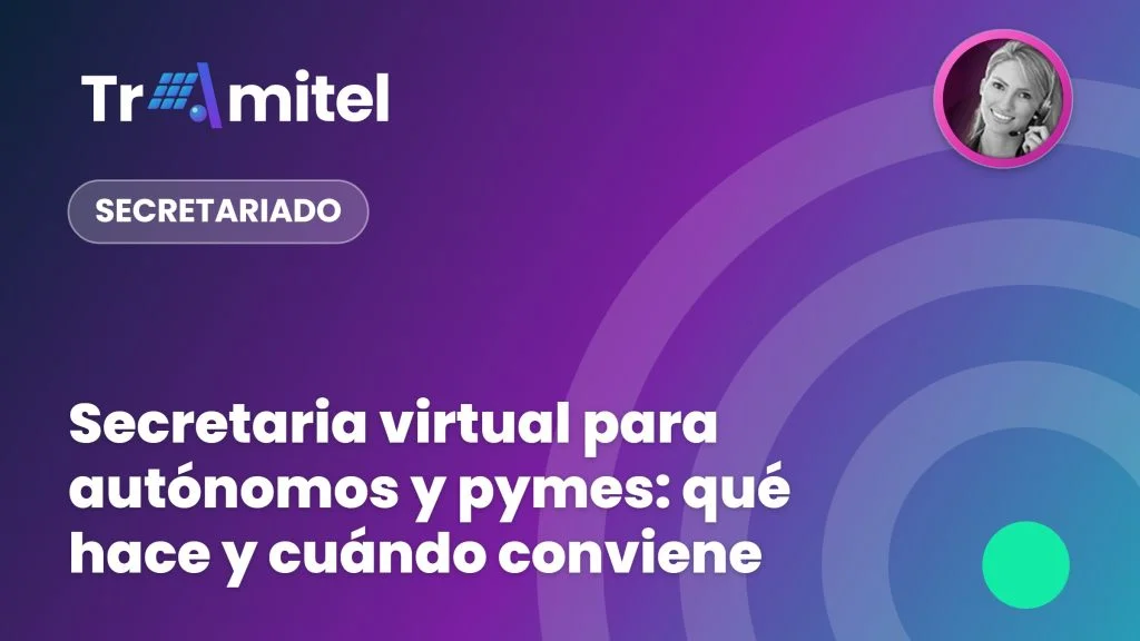 Secretaria virtual para autónomos y pymes: qué hace y cuándo conviene